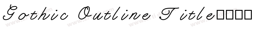 Gothic Outline Title字体转换
